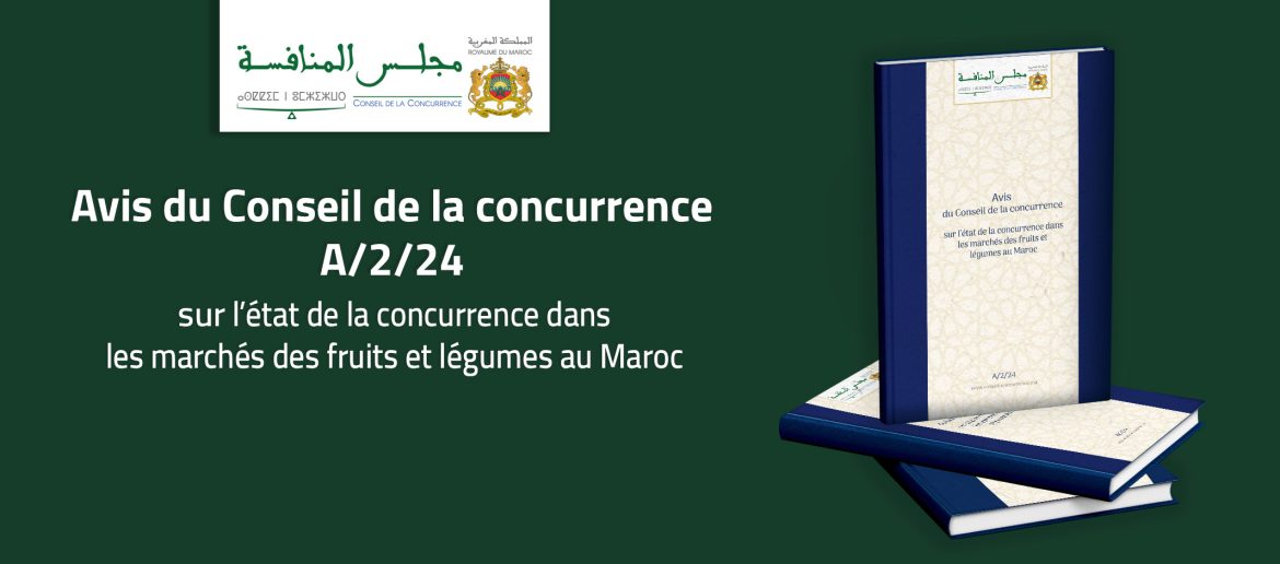 Avis du Conseil de la concurrence A/2/24 sur l’état de la concurrence dans les marchés de fruits et légumes au Maroc