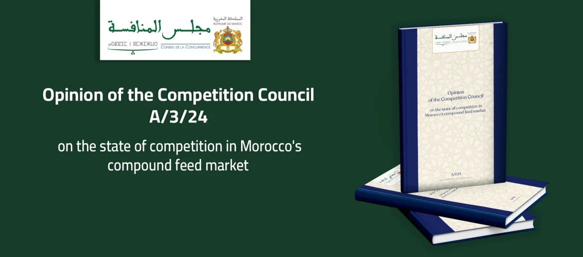 Opinion of the Competition Council A/3/24 on the state of competition in Morocco’s compound feed market