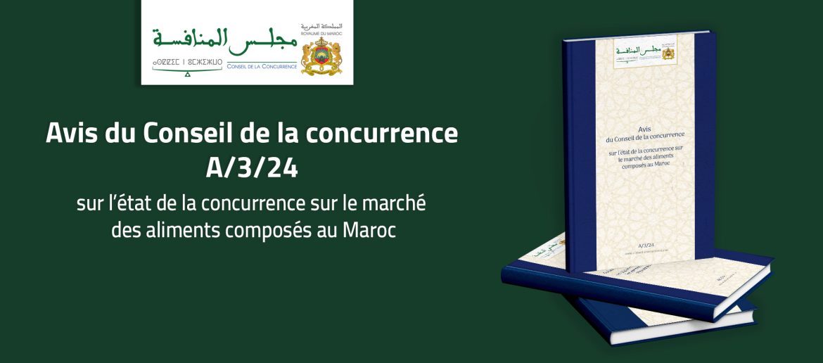 Avis du Conseil de la concurrence A/3/24 sur l’état de la concurrence sur le marché des aliments composés au Maroc