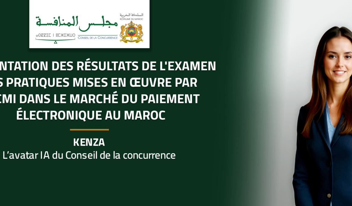 Présentation des résultats de l’examen des pratiques mises en œuvre par le CMI dans le marché du paiement électronique
