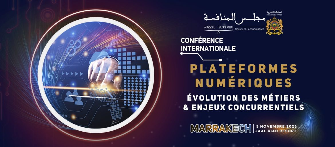 Conférence Internationale – Plateformes numériques: évolution des métiers et enjeux concurrentiels