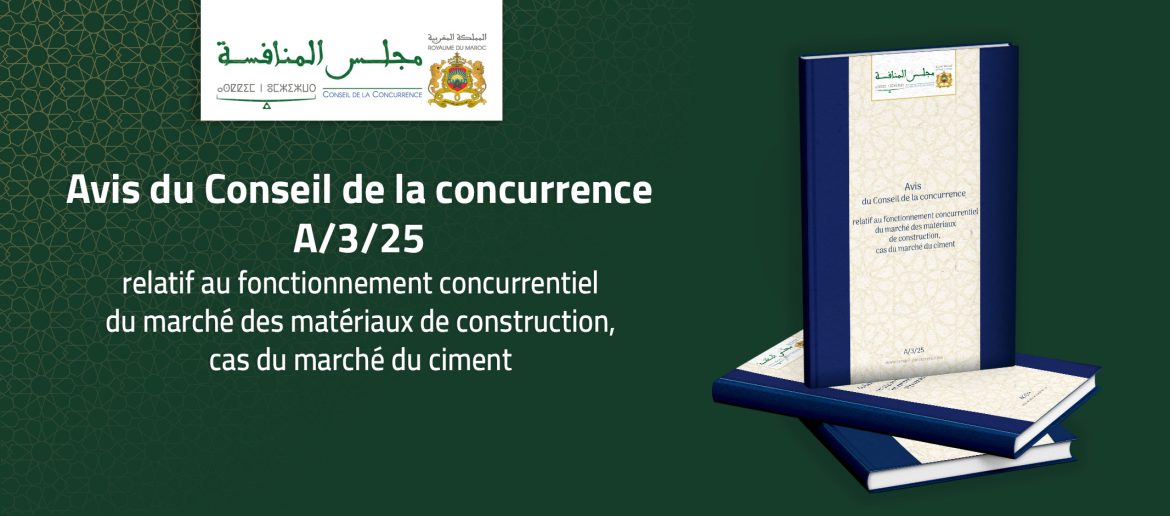 Avis du Conseil de la concurrence A/3/25 relatif au fonctionnement concurrentiel du marché des matériaux de construction, cas du marché du ciment – FR