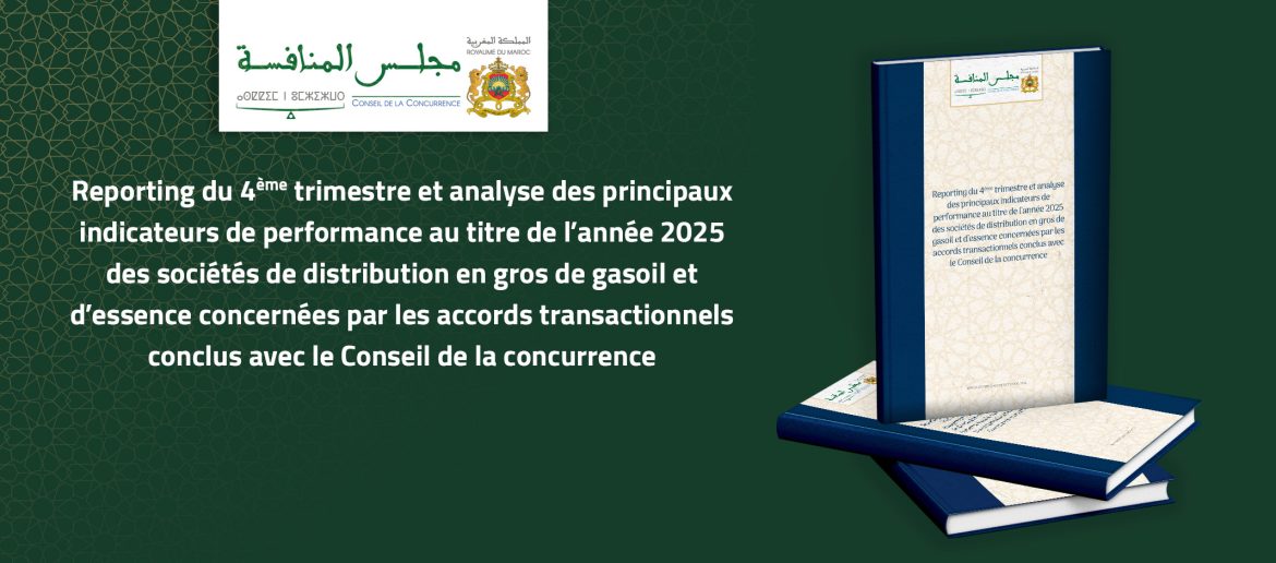Reporting du 4ème trimestre et analyse des principaux indicateurs de performance au titre de l’année 2025 des sociétés de distribution en gros de gasoil et d’essence concernées par les accords transactionnels conclus avec le Conseil de la concurrence